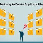 Best Way to Delete Duplicate Files