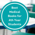 Best Medical Books for 4th Year Students