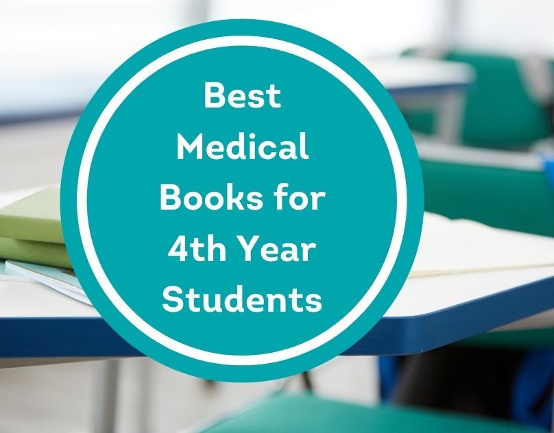 Best Medical Books for 4th Year Students