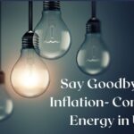 Say Goodbye to Inflation- Compare Energy in UK