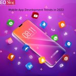 Mobile App Development Trends in 2022