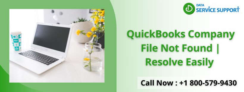 QuickBooks Company File Not Found | Resolve Easily