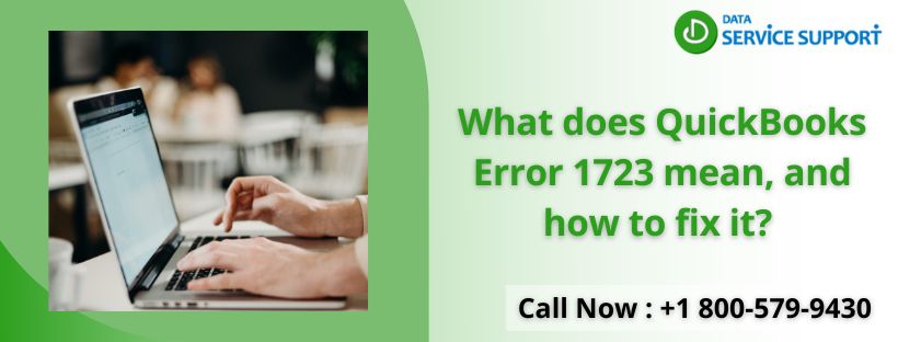 What does QuickBooks Error 1723 mean, and how to fix it?