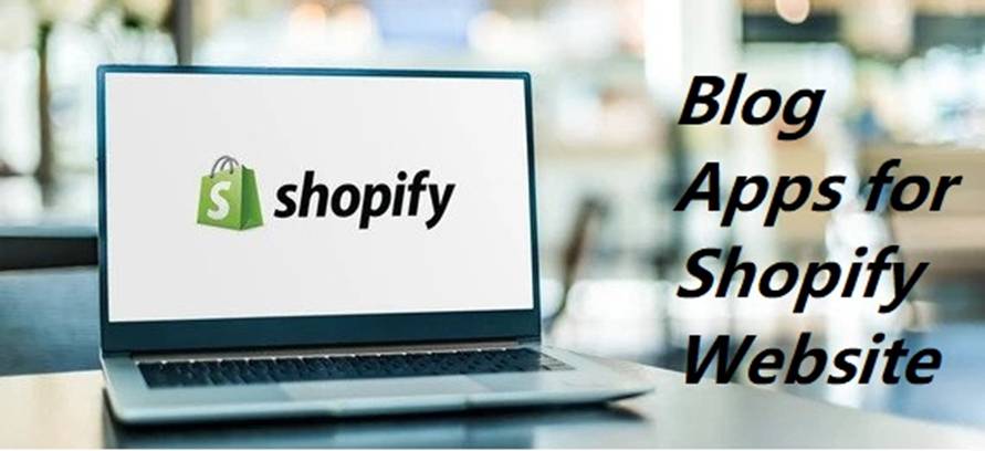 Best Blog Apps for Shopify Website