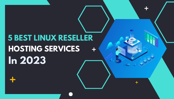 Best Linux Reseller Hosting