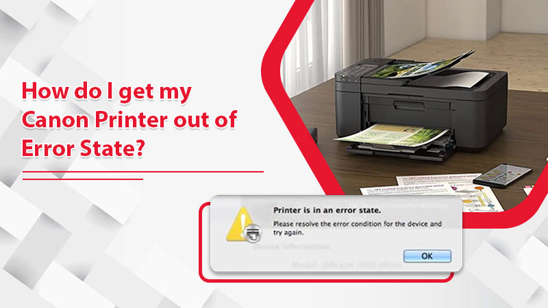 How to Solve Canon Printer in Error State Problem?