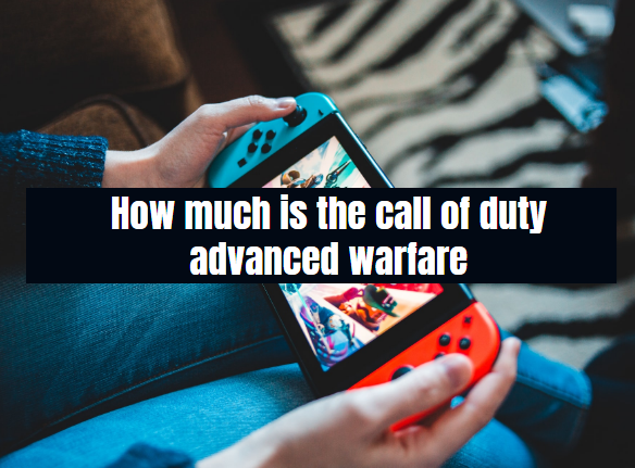 How much is the call of duty advanced warfare