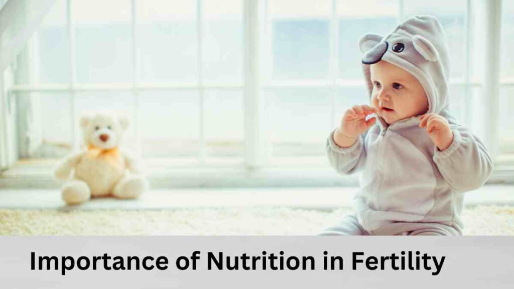 Importance of Nutrition in Fertility
