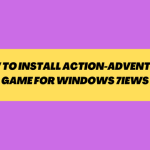 How to Install Action-adventures game for windows 7