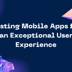 Testing-Mobile-Apps-for-an-Exceptional-User-Experience