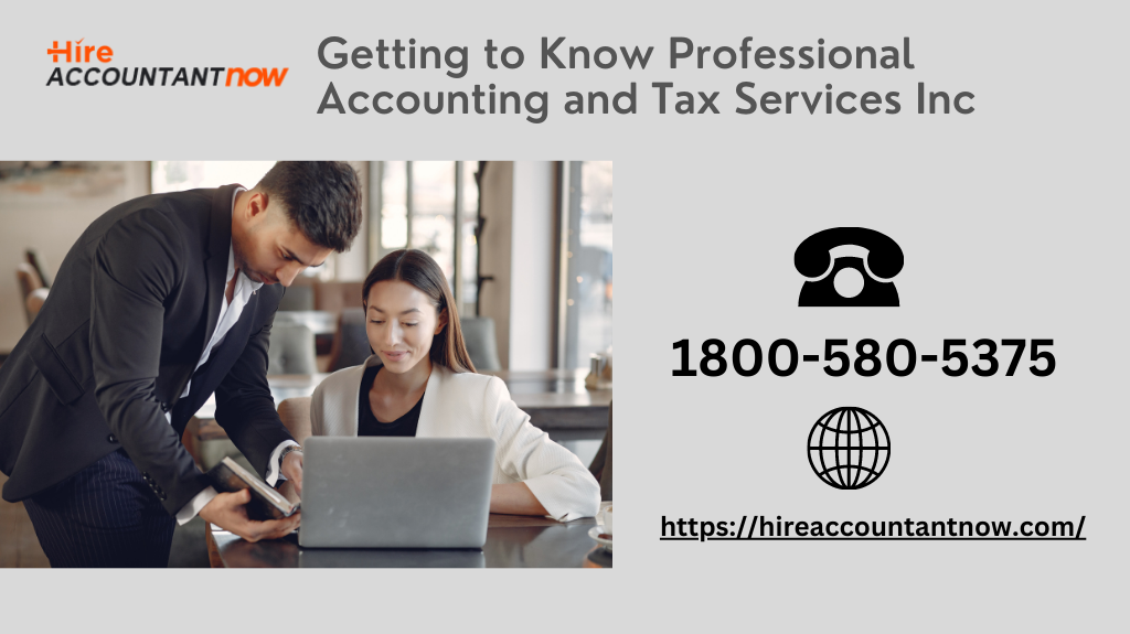 Getting to Know Professional Accounting and Tax Services Inc