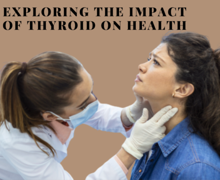 Exploring-the-Impact-of-Thyroid-on-Health