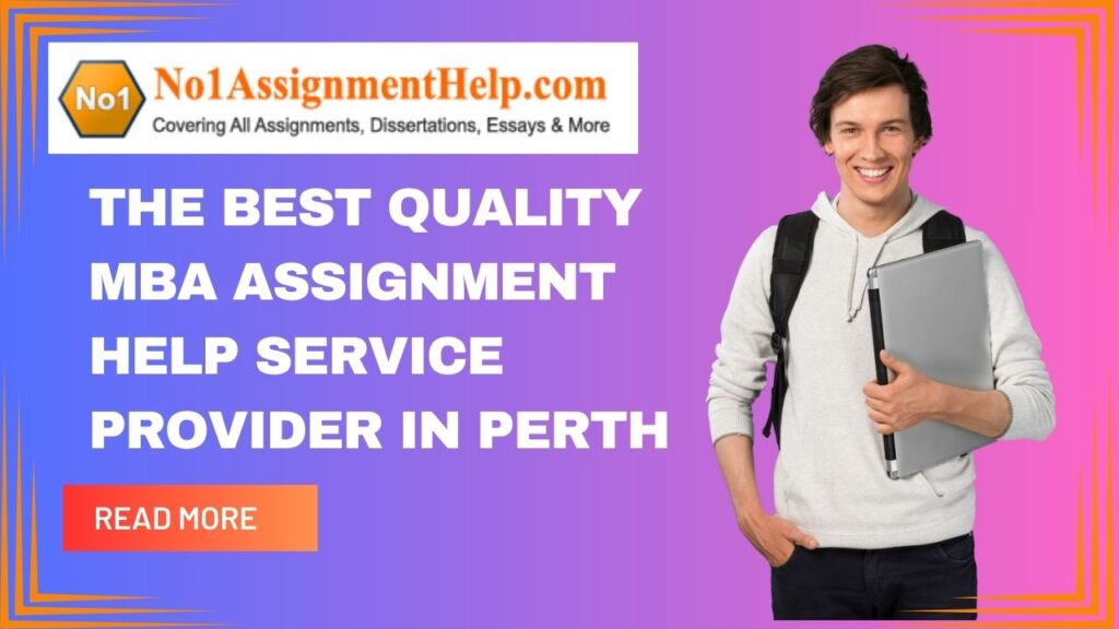 Best 3 MBA Assignment Help Services in Perth