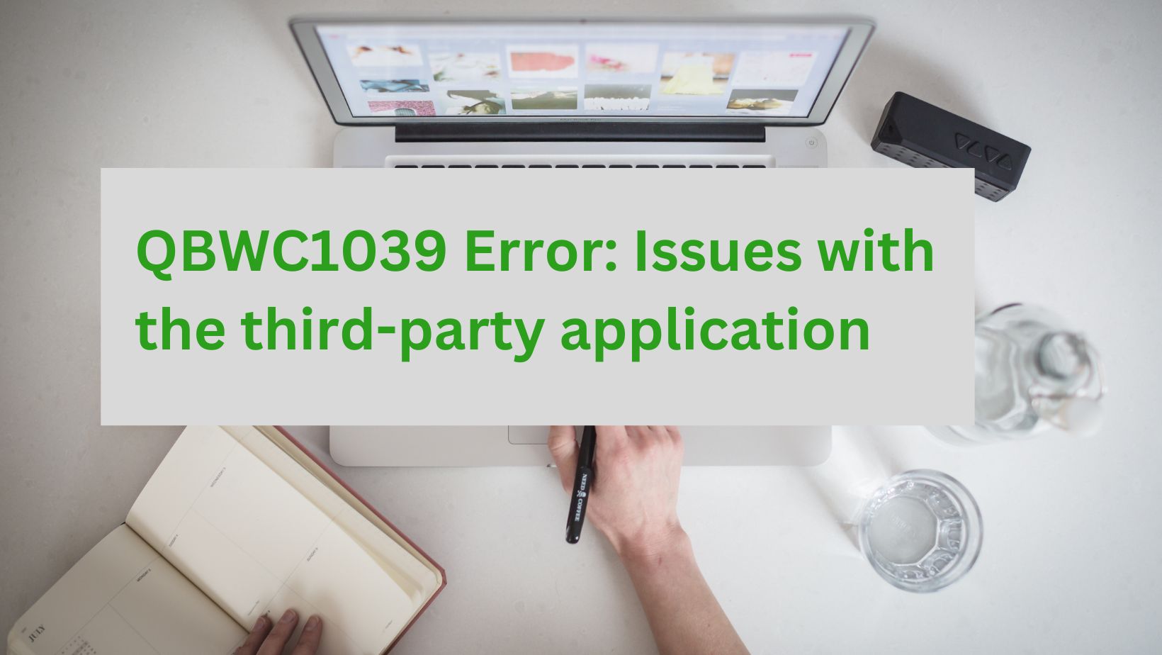 QBWC1039 Error: Issues with the third-party application