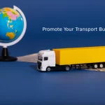 Promote Your Transport Business