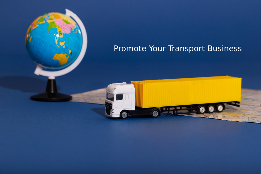 Promote Your Transport Business