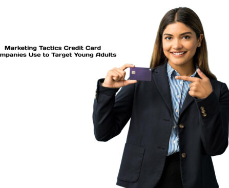 Marketing Tactics Credit Card Companies Use to Target Young Adults